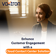 Cloud Contact Center Solution | Voxtron CCaaS Solution | UAE