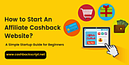 What is An Affiliate Cashback Business? A Simple Startup Guide for Beginners