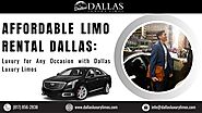 edocr - Affordable Limo Rental Dallas Luxury for Any Occasion with Dallas Luxury Limos