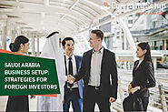 How to Start Business in Saudi Arabia for Foreigners