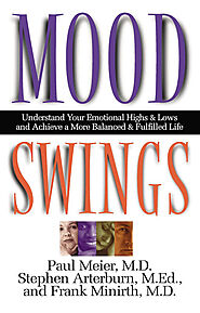 Mood Swings: Understand Your Emotional Highs and Lows and Achieve a More Balanced and Fulfilled Life