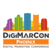 DigiMarCon Phoenix Digital Marketing, Media and Advertising Conference & Exhibition (Phoenix, AZ, USA)