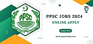 New PPSC Jobs 2024| Positions and Grades - sponserjobs