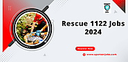 New Rescue 1122 Jobs 2024- Online Apply - sponserjobs