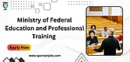 Join Ministry of Federal Education and Professional Training - sponserjobs