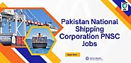 PNSC Jobs| Pakistan National Shipping Corporation 2024 - sponserjobs