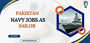 Pakistan Navy Jobs Sailors-499 Vacancies - sponserjobs