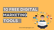 10 Best Free Digital Marketing Tools 2024 | The King Blogger