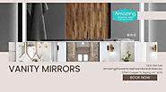 What Are 7 Latest Trends of Vanity Mirrors You Can Choose From?