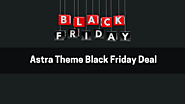 Astra Theme Black Friday Deals (NOV 2024) - Coming Soon