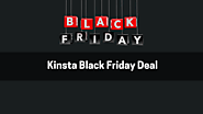 Kinsta Black Friday Deals (NOV 2024) - Coming Soon