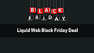 Liquid Web Black Friday Deals (NOV 2024) - Coming Soon