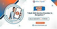 Bulk SMS Service Provider in Bangalore | Best Bulk SMS Services