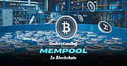 Understanding Mempool In Blockchain