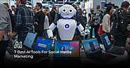 7 Best AI Tools For Social Media Marketing