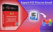 Export PST Files to Gmail - Outlook to Gmail