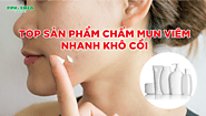 Top sản phẩm chấm mụn viêm nhanh khô cồi - Dược Phẩm 5 Phát