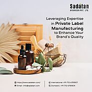 Private Label Manufacturing by Sadatan Ayurveda Elevate Your Brand Naturally