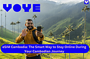 Seamless Connectivity in Cambodia with eSIM Cambodia