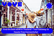 Stay Connected with eSIM in Thailand: Seamless Travel Connectivity