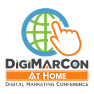 DigiMarCon At Home Digital Marketing, Media and Advertising Conference (Online: Live & On Demand)