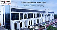 Omaxe Chandni Chowk Delhi: Perfect for High-Visibility Business Ventures