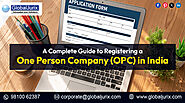 A Complete Guide to Registering a One Person Company (OPC) in India