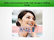 Make Cheap International Calls with cheapest Calling Cards