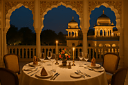 Fine Dining Experiences in Jaipur Hotels and the Best Restaurants in Rajasthan