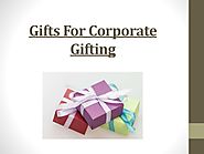 Gifts For Corporate Gifting