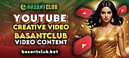 basantclub Youtube Creative Video Content