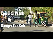 Epic Holi prank on Delhi Girls | Danger Fun Club | Pranks In India