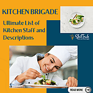 Kitchen Brigade: Ultimate List of Kitchen Staff and Descriptions: