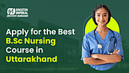 Join the Top B Sc Nursing Course in Uttarakhand | KIIMS