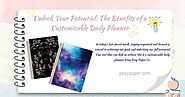 Unlock Your Potential: The Benefits of a Customizable Daily Planner