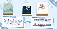 Why Every Professional Needs a Desk Calendar: Benefits and Tips