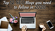 TOP 12 SEO BLOG YOU SHOULD READ IN 2020