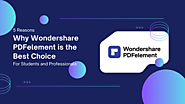 5 Reasons Why Wondershare PDF Element Is Best Choice