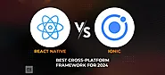 React Native vs Ionic: Which is Best Mobile App Framework in 2025