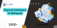 The Benefits of Automating Payroll with Software in Malaysia