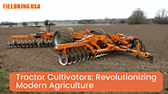 Tractor Cultivators: Revolutionizing Modern Agriculture