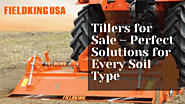 Tillers for Sale – Perfect Solutions for Every Soil Type