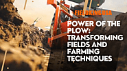 Power of the Plow: Transforming Fields and Farming Techniques