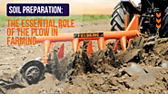 Soil Preparation: The Essential Role of the Plow in Farming