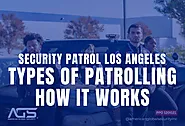 Best Security Patrol Services for High-Risk Areas in Los Angeles