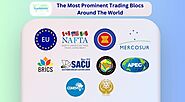 What are the top trading blocs in the world? - TradeImeX Blog | Global Trade market information