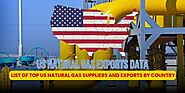 US Natural Gas Exports Data: List of Top US Natural Gas Suppliers