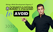 8 Mistakes to Avoid When Hiring a Web Development Agency - BackB