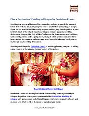 Plan a Destination Wedding in Udaipur by Pendulum Events - PdfSR.com