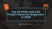 20 Best HTML and CSS Project Ideas For Beginners In 2025